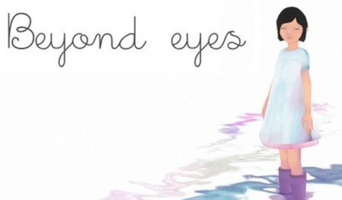 Beyond Eyes, scopri il mondo di una bimba non vedente