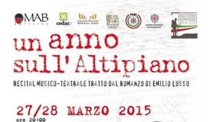 Teatro: un Anno sull'Altipiano di Emilio Lussu