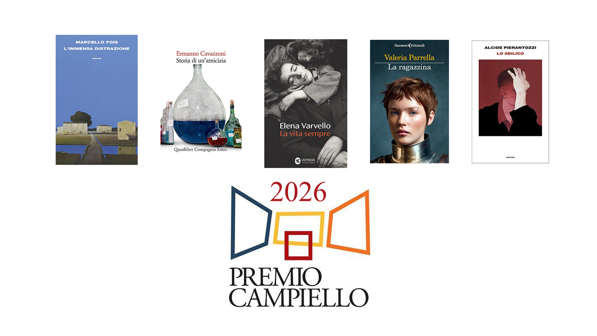 Premio-Campiello-2026-la-cinquina-finalista-finalisti Annunciati i Finalisti del Premio Campiello 2026